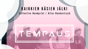 Tempaus - Kaikkien käsien jälki