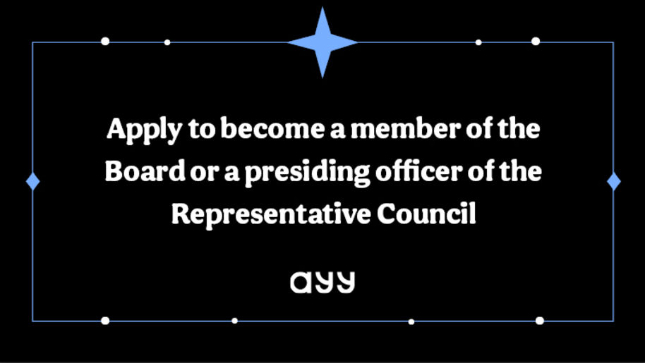 Apply to become a member of the Board or a presiding officer of the Representative Council